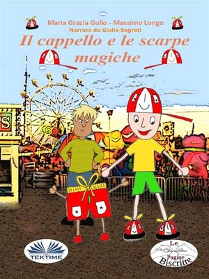 cover image of Il Cappello E Le Scarpe Magiche